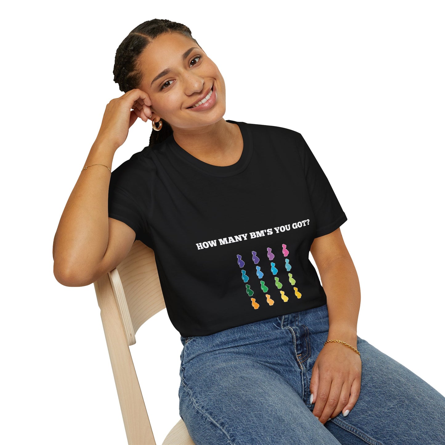 How Many BM's You Got? Unisex T-Shirt