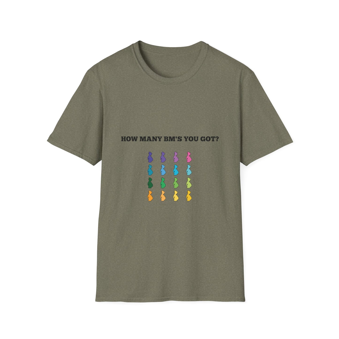 How Many BM's You Got? Unisex T-Shirt