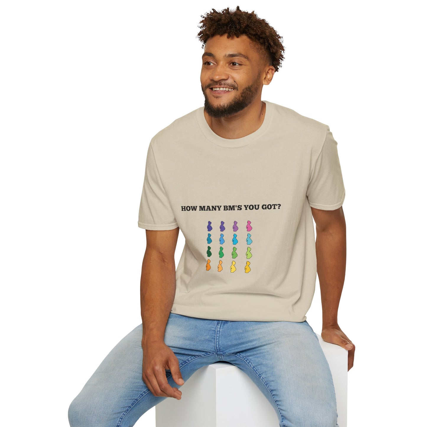 How Many BM's You Got? Unisex T-Shirt