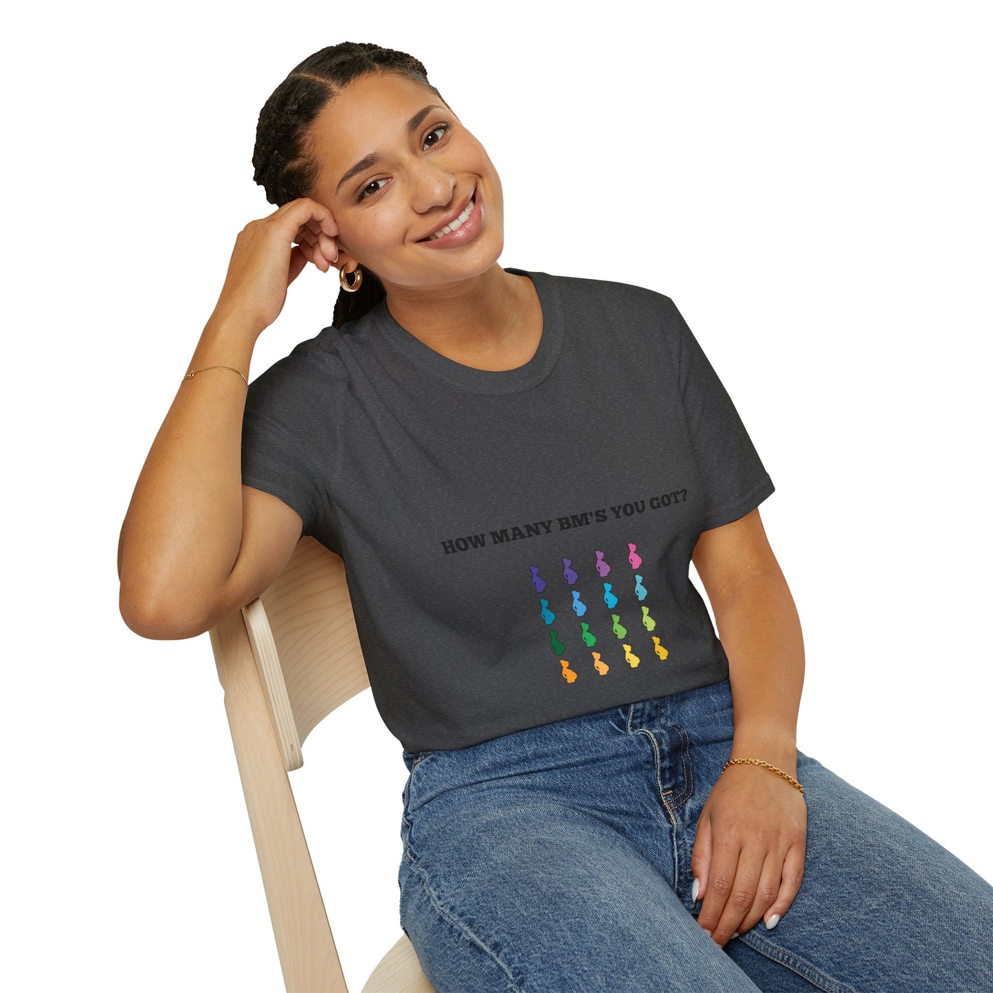 How Many BM's You Got? Unisex T-Shirt