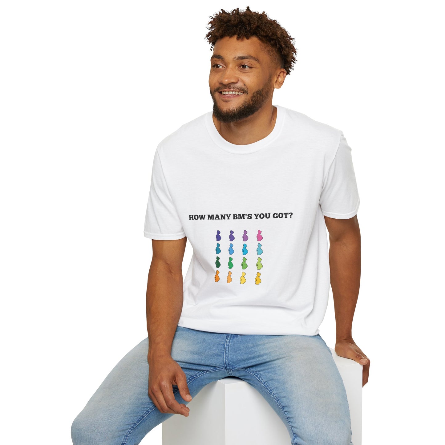 How Many BM's You Got? Unisex T-Shirt