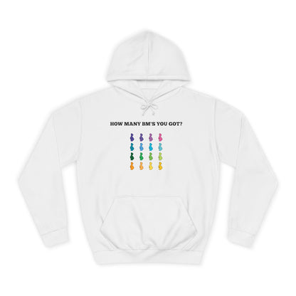 How Many BM's You Got?- Unisex Hoodie