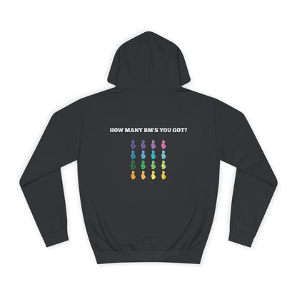 How Many BM's You Got?- Unisex Hoodie