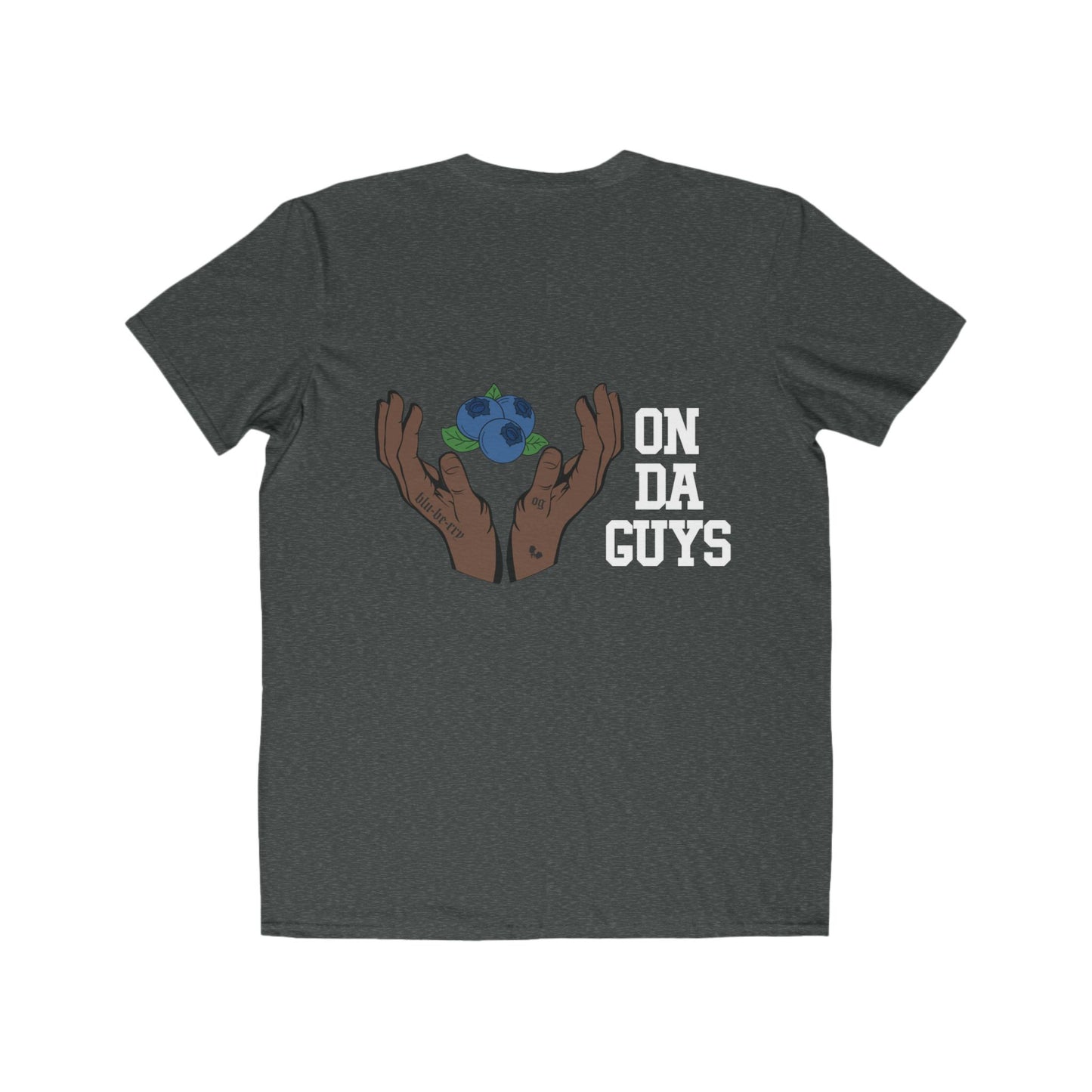 ON DA GUYS- Lightweight Unisex T-Shirt
