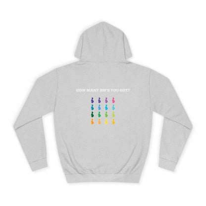 How Many BM's You Got?- Unisex Hoodie