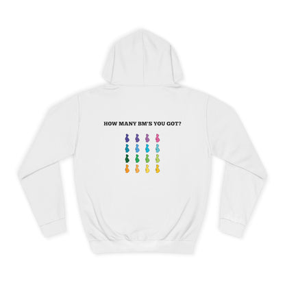 How Many BM's You Got?- Unisex Hoodie