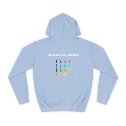 How Many BM's You Got?- Unisex Hoodie
