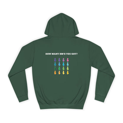 How Many BM's You Got?- Unisex Hoodie