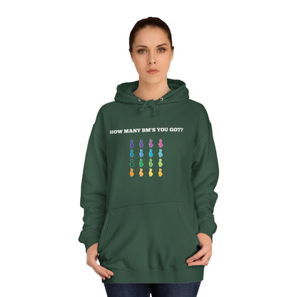 How Many BM's You Got?- Unisex Hoodie