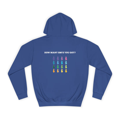 How Many BM's You Got?- Unisex Hoodie