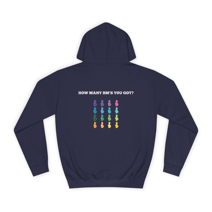 How Many BM's You Got?- Unisex Hoodie