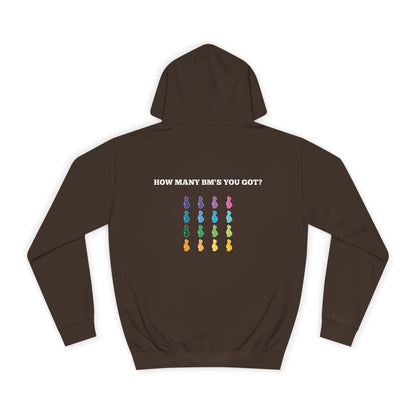 How Many BM's You Got?- Unisex Hoodie