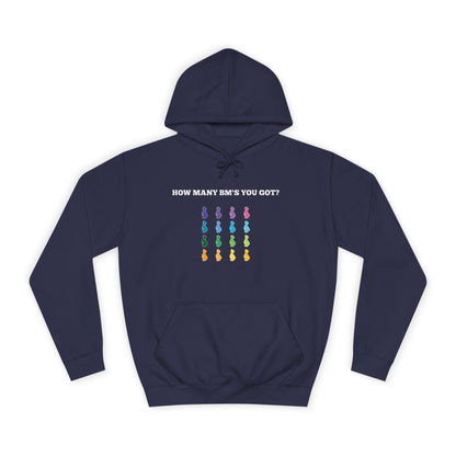 How Many BM's You Got?- Unisex Hoodie