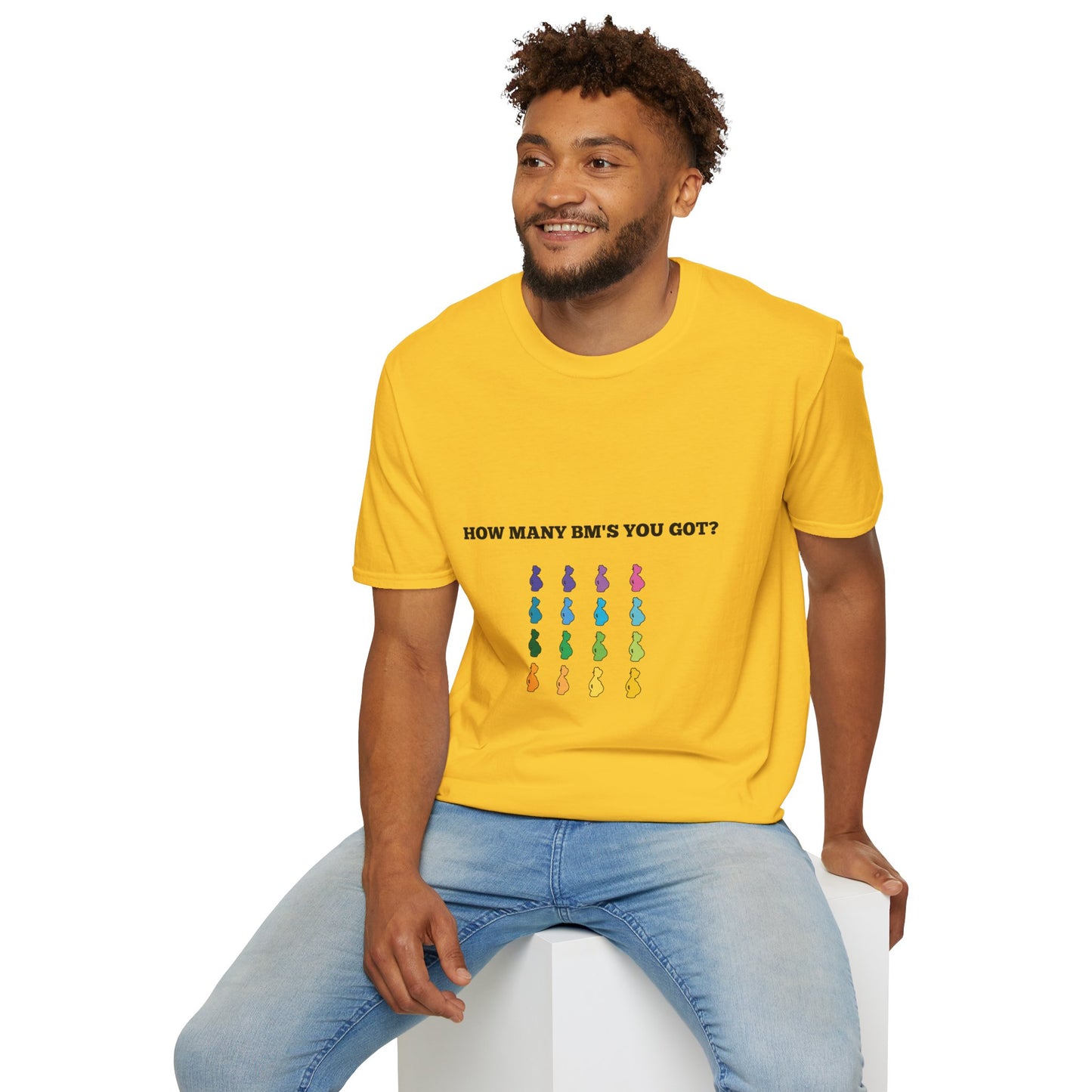 How Many BM's You Got? Unisex T-Shirt