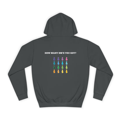 How Many BM's You Got?- Unisex Hoodie