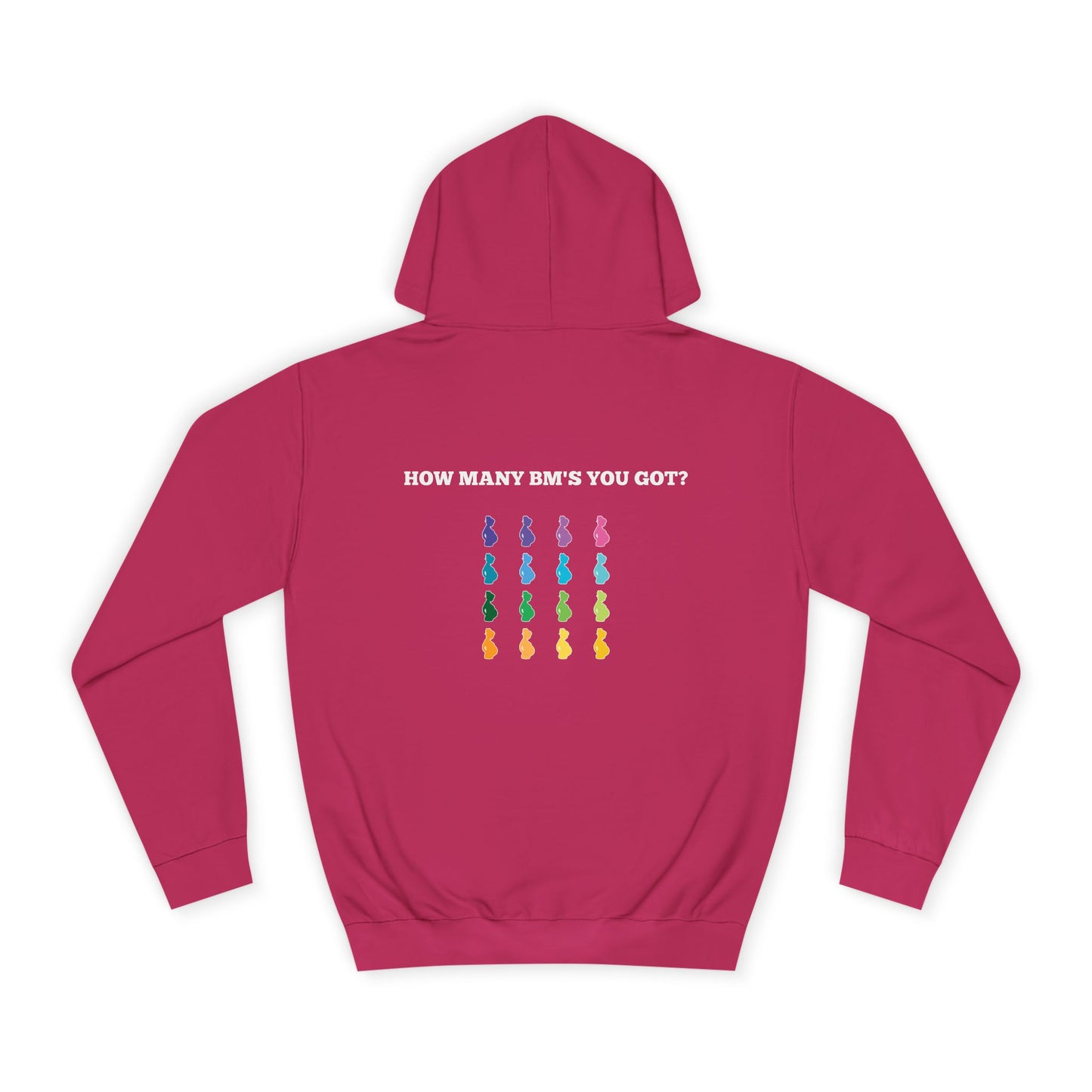 How Many BM's You Got?- Unisex Hoodie