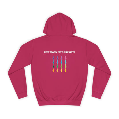 How Many BM's You Got?- Unisex Hoodie